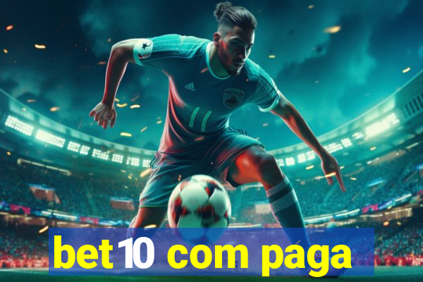 bet10 com paga